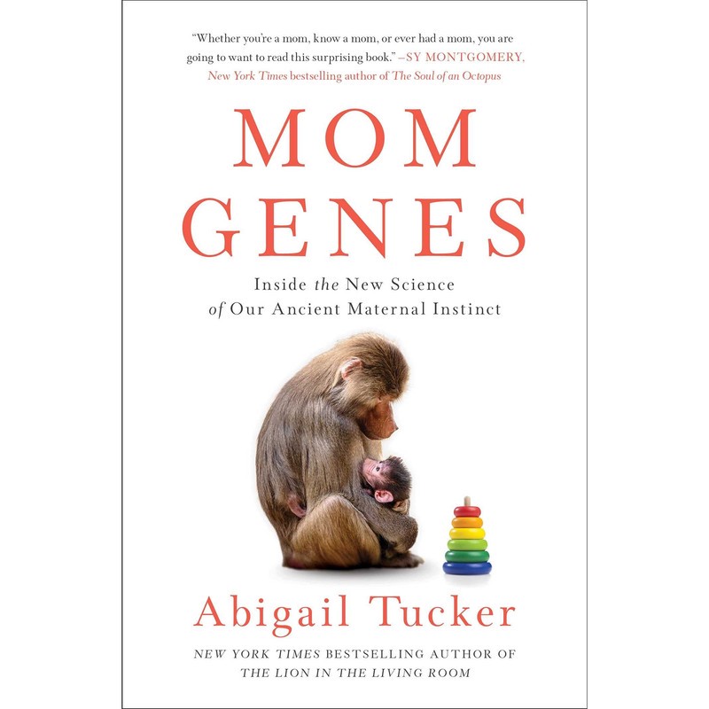 کتاب Mom Genes اثر Abigail Tucker انتشارات Simon and Schuster Inc