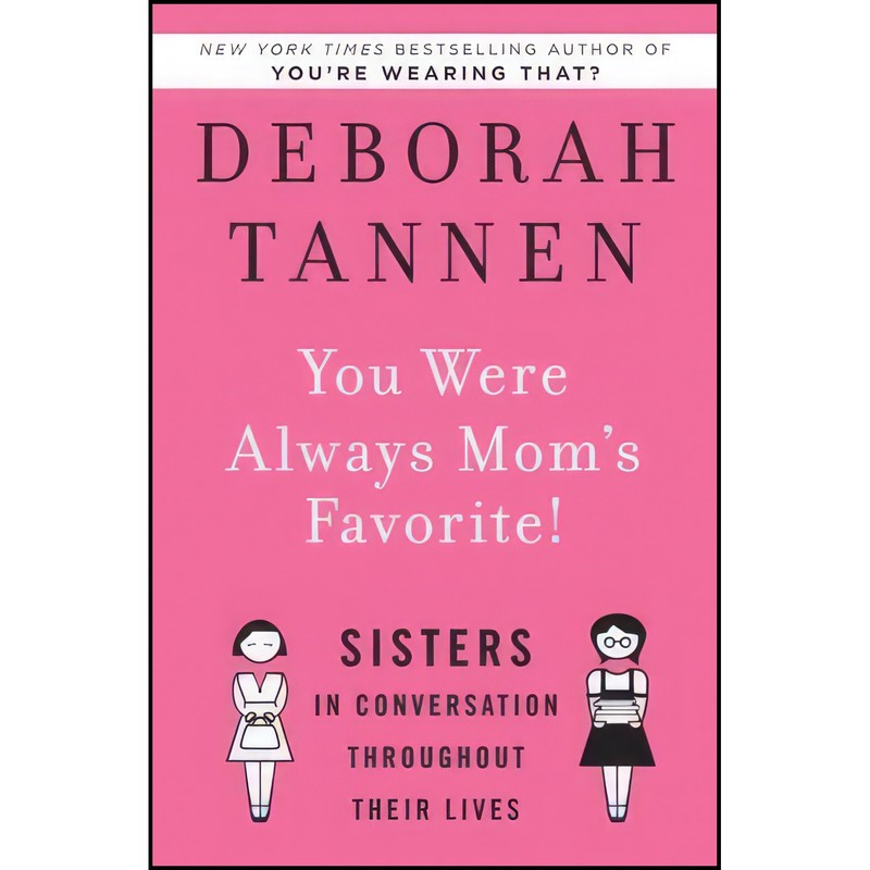 کتاب You Were Always Mom&39s Favorite اثر Deborah Tannen انتشارات Random House